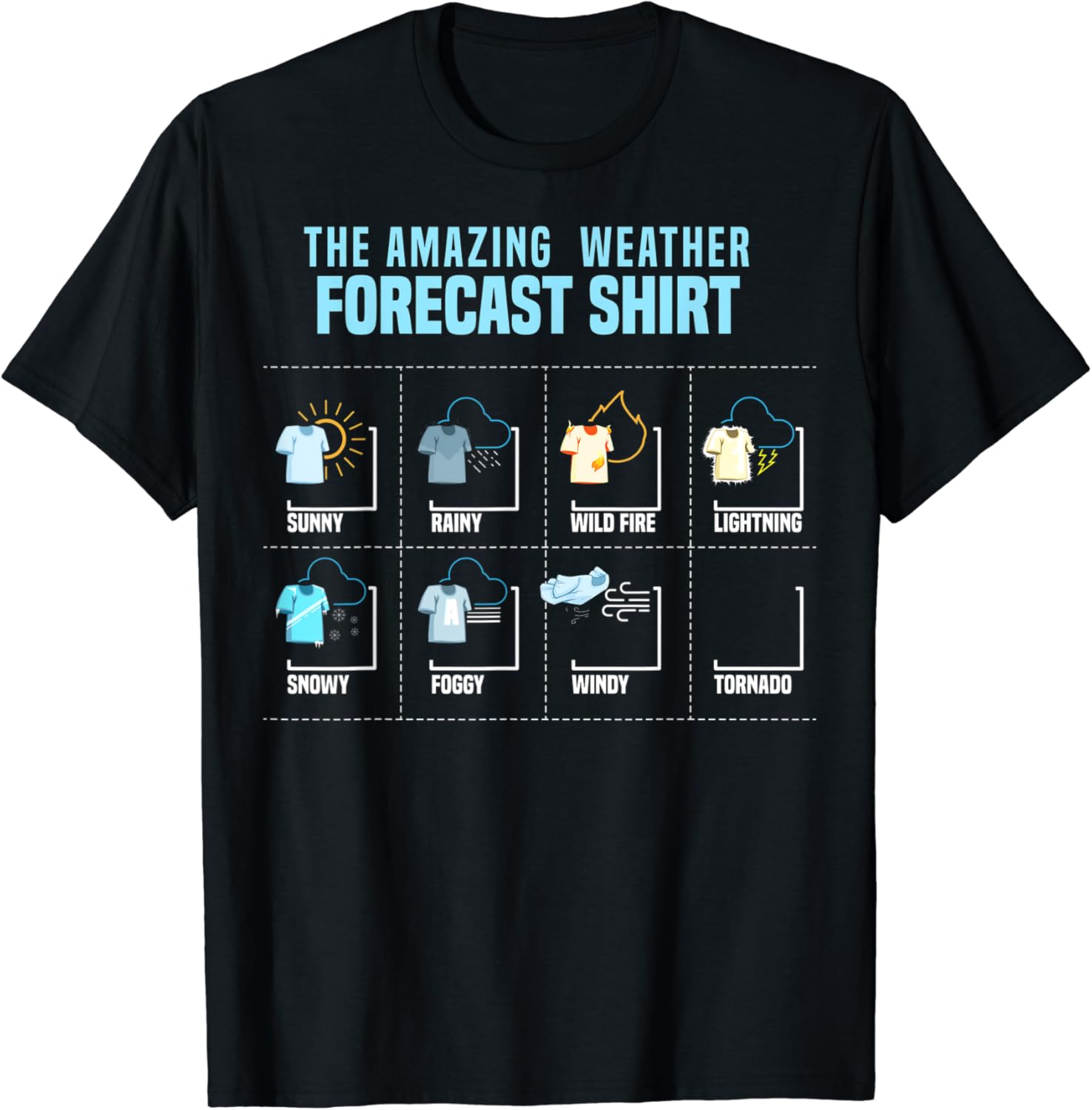 The Amazing Weather Forecast gift funny saying Weatherman T
